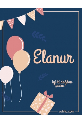 Elanur İçin Çocuk Doğum...