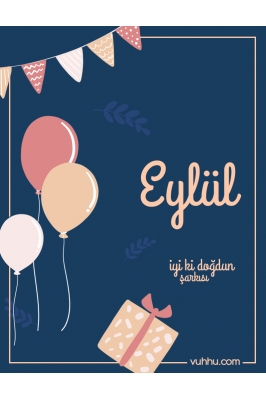 Eylül İçin Çocuk Doğum Günü...
