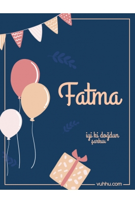 Fatma İçin Çocuk Doğum Günü...