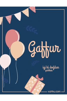 Gaffur İçin Çocuk Doğum...