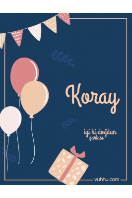 Koray İçin Çocuk Doğum Günü...