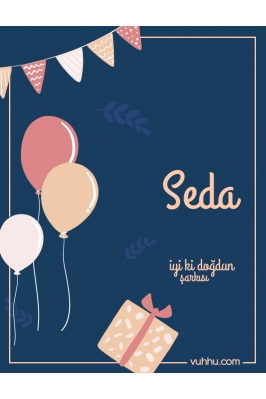 Seda İçin Çocuk Doğum Günü...