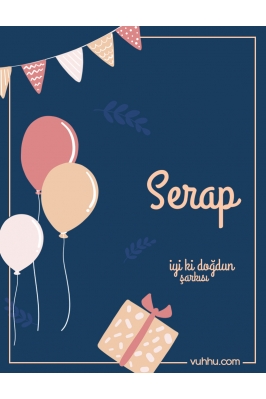 Serap İçin Çocuk Doğum Günü...