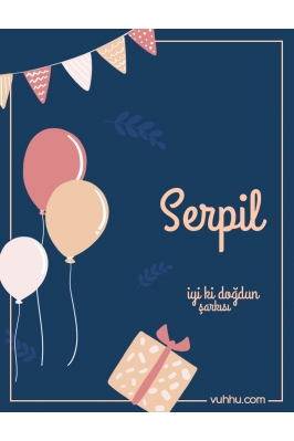 Serpil İçin Çocuk Doğum...