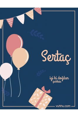 Sertaç İçin Çocuk Doğum...