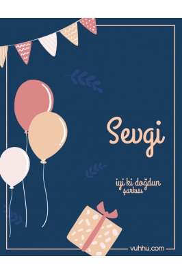 Sevgi İçin Çocuk Doğum Günü...
