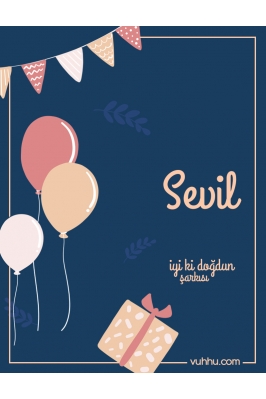 Sevil İçin Çocuk Doğum Günü...
