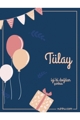 Tülay İçin Çocuk Doğum Günü...