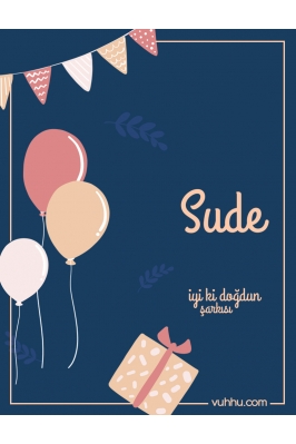 Sude İçin Pop Doğum Günü...